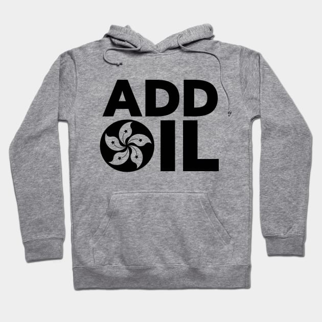 Hong Kong Add Oil Protest Design with Hong Kong Flag Black Version. Hoodie by YourGoods